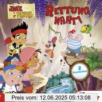 Jake und die Nimmerland Piraten - Rettung naht!: 2 Geschichten