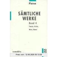 Sämtliche Werke, hrsg. von Ursula Wolf. Band 4: Timaios, Kritias, Minos, Nomoi