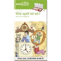 miniLÜK. Wie spät ist es?: Die Uhr im Tageslauf