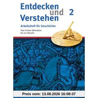 Entdecken und Verstehen - Arbeitshefte - Allgemeine Ausgabe: Heft 2 - Vom Frühen Mittelalter bis zur Frühen Neuzeit: Arbeitsheft mit Lösungsheft