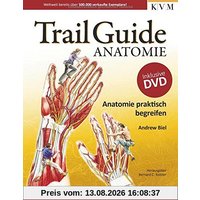 Trail Guide Anatomie: Anatomie praktisch begreifen