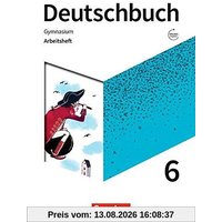 Deutschbuch Gymnasium - Zu den Ausgaben Allg. Ausg., NDS - Neue Ausgabe: 6. Schuljahr - Arbeitsheft mit Lösungen