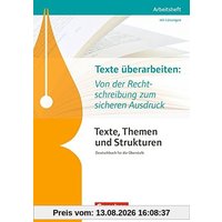 Texte, Themen und Strukturen - Arbeitshefte - Abiturvorbereitung-Themenhefte (Neubearbeitung): Texte überarbeiten: Von der Rechtschreibung zum ... Arbeitsheft mit eingelegtem Lösungsheft