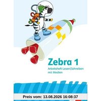 Zebra 1: Arbeitsheft Lesen / Schreiben Klasse 1 (Zebra. Ausgabe ab 2024)