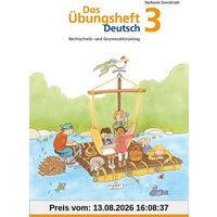 Das Übungsheft Deutsch 3: Rechtschreib- und Grammatiktraining für Klasse 1 bis 4. Mit Stickerbogen und Lösungsbeilage