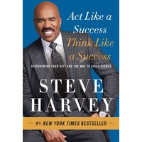 Act Like a Success, Think Like a Success, Other Format, Steve Harvey