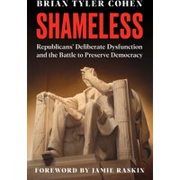 Shameless, Hardback, Brian Tyler Cohen