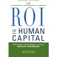 ROI of Human Capital, Paperback, Jac Fitz-Enz