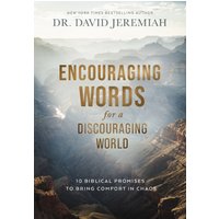 Encouraging Words for a Discouraging World, Hardback, Dr. David Jeremiah