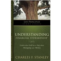 Understanding Financial Stewardship, Paperback, Charles F. Stanley