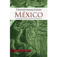 Transformaciones México, Paperback, Alejandro Orozco Rubio and Rosi Orozco