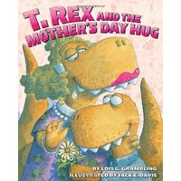 T. Rex and the Mother's Day Hug