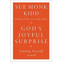 God's Joyful Surprise: Finding Yourself Loved