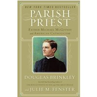 Parish Priest: Father Michael McGivney and American Catholicism