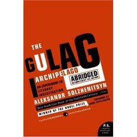 The Gulag Archipelago: An Experiment in Literary Investigation (Abridged)