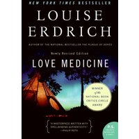 Love Medicine (Newly Revised Edition, P.S.)