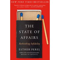 The State of Affairs: Rethinking Infidelity