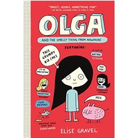 Olga and the Smelly Thing From Nowhere (Olga, Volume 1)