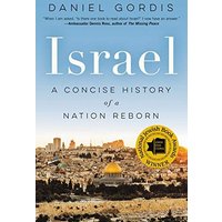 Israel: A Concise History of a Nation Reborn