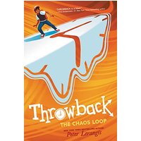 The Chaos Loop (Throwback, Bk. 2)