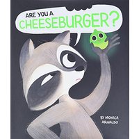 Are You a Cheeseburger?