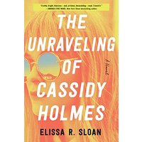 The Unraveling of Cassidy Holmes