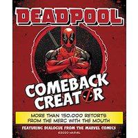 Deadpool Comeback Creator: More Than 150,000 Retorts from the Merc with the Mouth