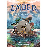 Ember and the Island of Lost Creatures