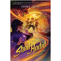 Shad Hadid and the Forbidden Alchemies (Shad Hadid, Bk. 2)