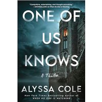 One of Us Knows: A Thriller