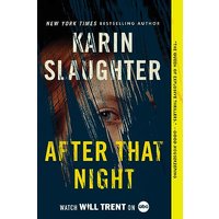 After That Night (Will Trent, Bk. 11)