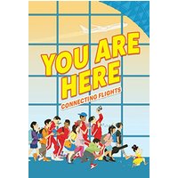 You Are Here: Connecting Flights