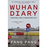 Wuhan Diary: Dispatches From a Quarantined City