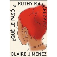 What Happened to Ruthy Ramirez \ Qu le pas a Ruthy Ramrez (Sp. ed.)