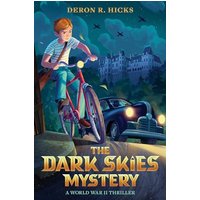 The Dark Skies Mystery: A World War II Thriller