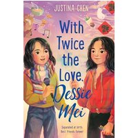 With Twice the Love, Dessie Mei