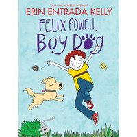 Felix Powell, Boy Dog (Felix Powell, Bk. 1)