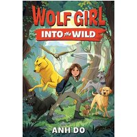 Into the Wild (Wolf Girl, Bk. 1)