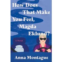 How Does That Make You Feel, Magda Eklund?