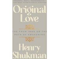 Original Love: The Four Inns on the Path of Awakening
