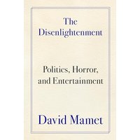 The Disenlightenment: Politics, Horror, and Entertainment