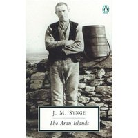 The Aran Islands (Twentieth Century Classics)