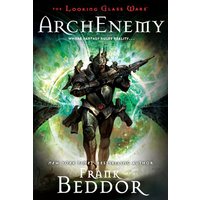 ArchEnemy The Looking Glass Wars, Book Three