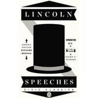 Lincoln Speeches (Civic Classics)