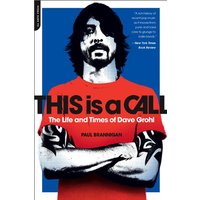This Is a Call: The Life and Times of Dave Grohl