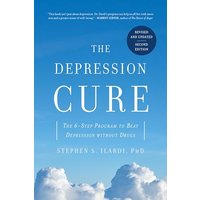 The Depression Cure: The 6-Step Program to Beat Depression Without Drugs