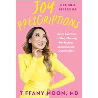 Joy Prescriptions: How I Learned to Stop Chasing Perfection and Embrace Connection