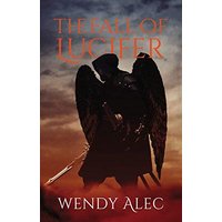 The Fall of Lucifer (Chronicles of Brothers, Time Before Time, Bk. 1)