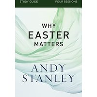 Why Easter Matters Study Guide
