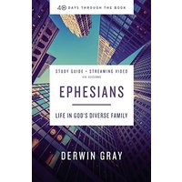 Ephesians Study Guide: Life in Gods Diverse Family